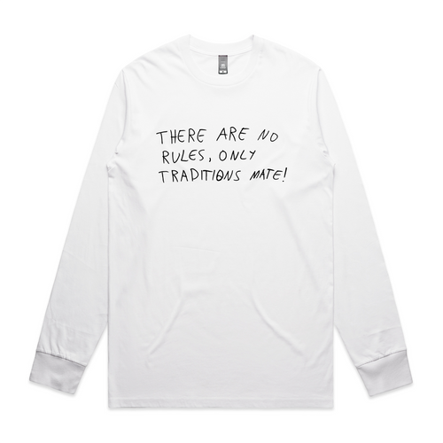 No Rules Only Traditions Tee by Lonely Kids Club. All clothing from our T-shirts to our shorts and hoodies are ethically made, and printed packed and shipped from Sydney.