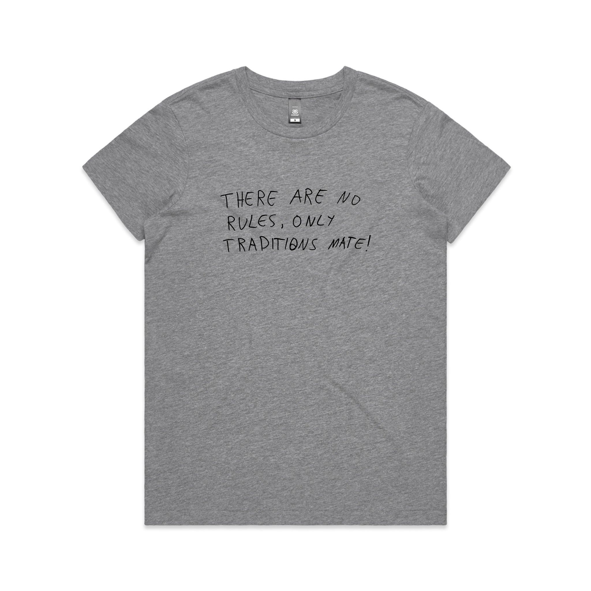 No Rules Only Traditions Tee