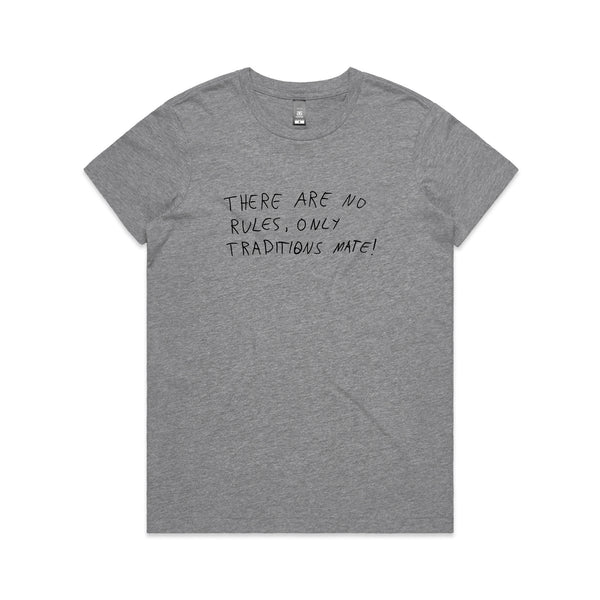 No Rules Only Traditions Tee