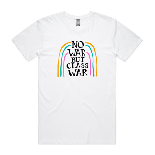 No War But Class War Tee by Lonely Kids Club. All clothing from our T-shirts to our shorts and hoodies are ethically made, and printed packed and shipped from Sydney.