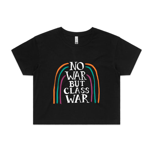 No War But Class War Tee by Lonely Kids Club. All clothing from our T-shirts to our shorts and hoodies are ethically made, and printed packed and shipped from Sydney.