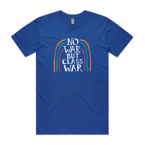 No War But Class War Tee by Lonely Kids Club. All clothing from our T-shirts to our shorts and hoodies are ethically made, and printed packed and shipped from Sydney.
