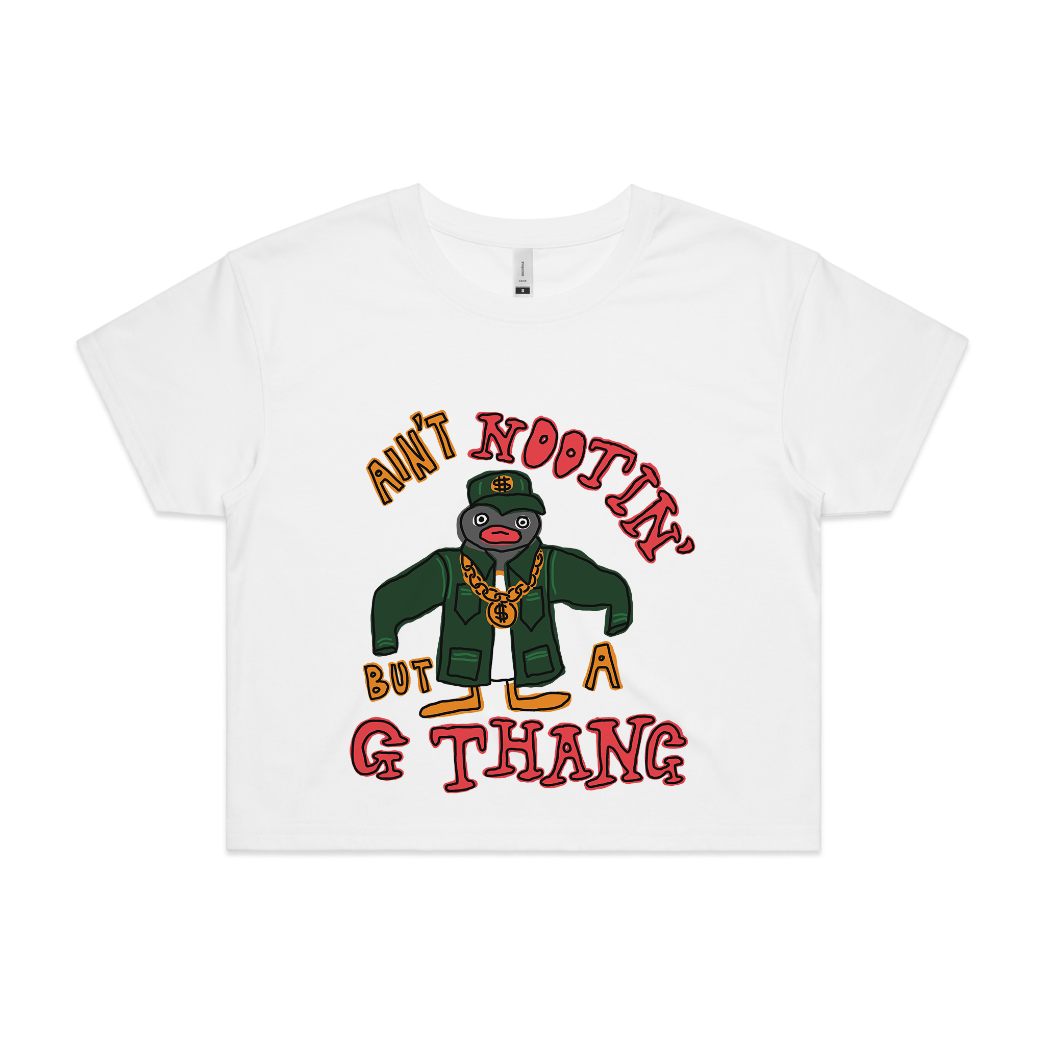 Ain't Nootin' But A G Thang Tee