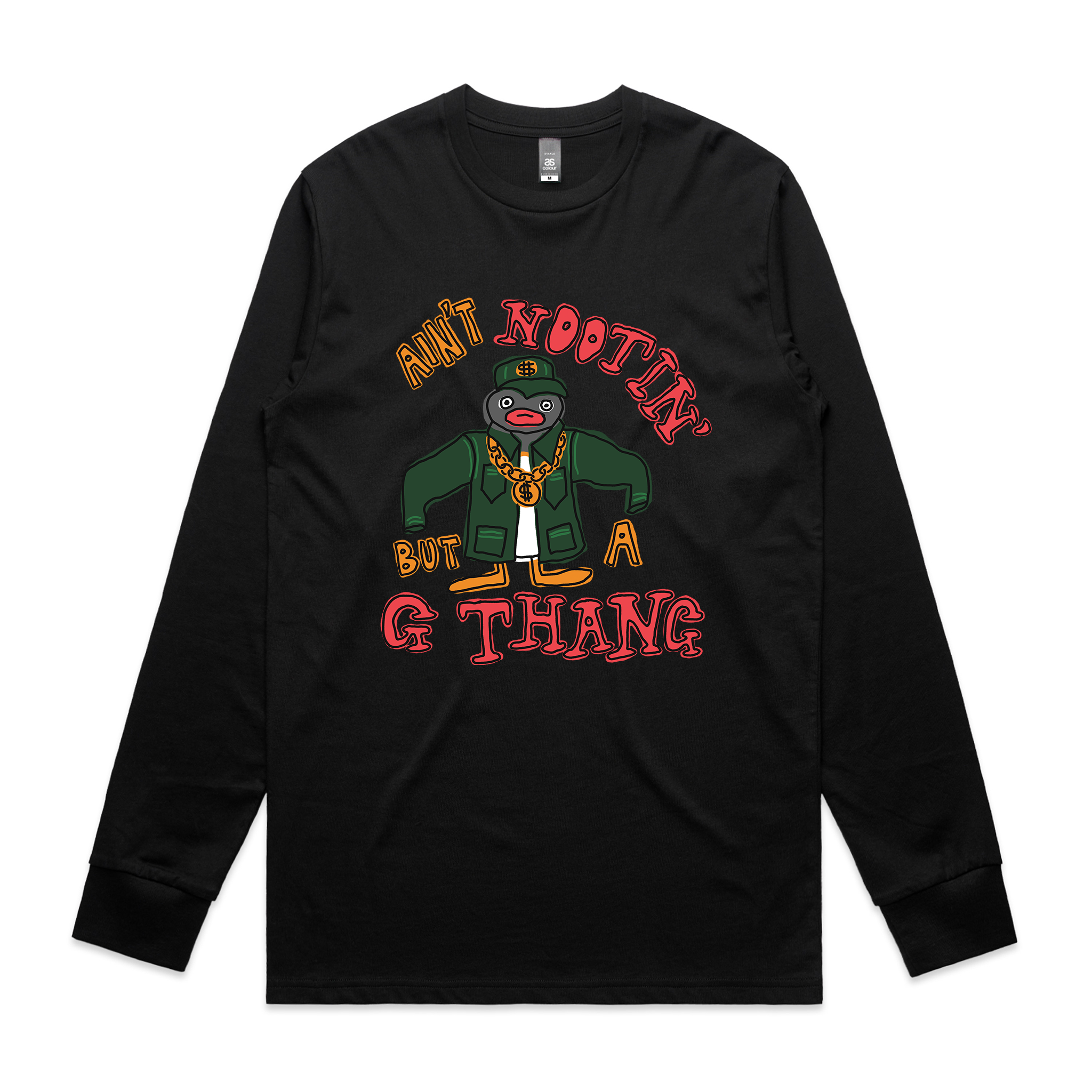 Ain't Nootin' But A G Thang Tee