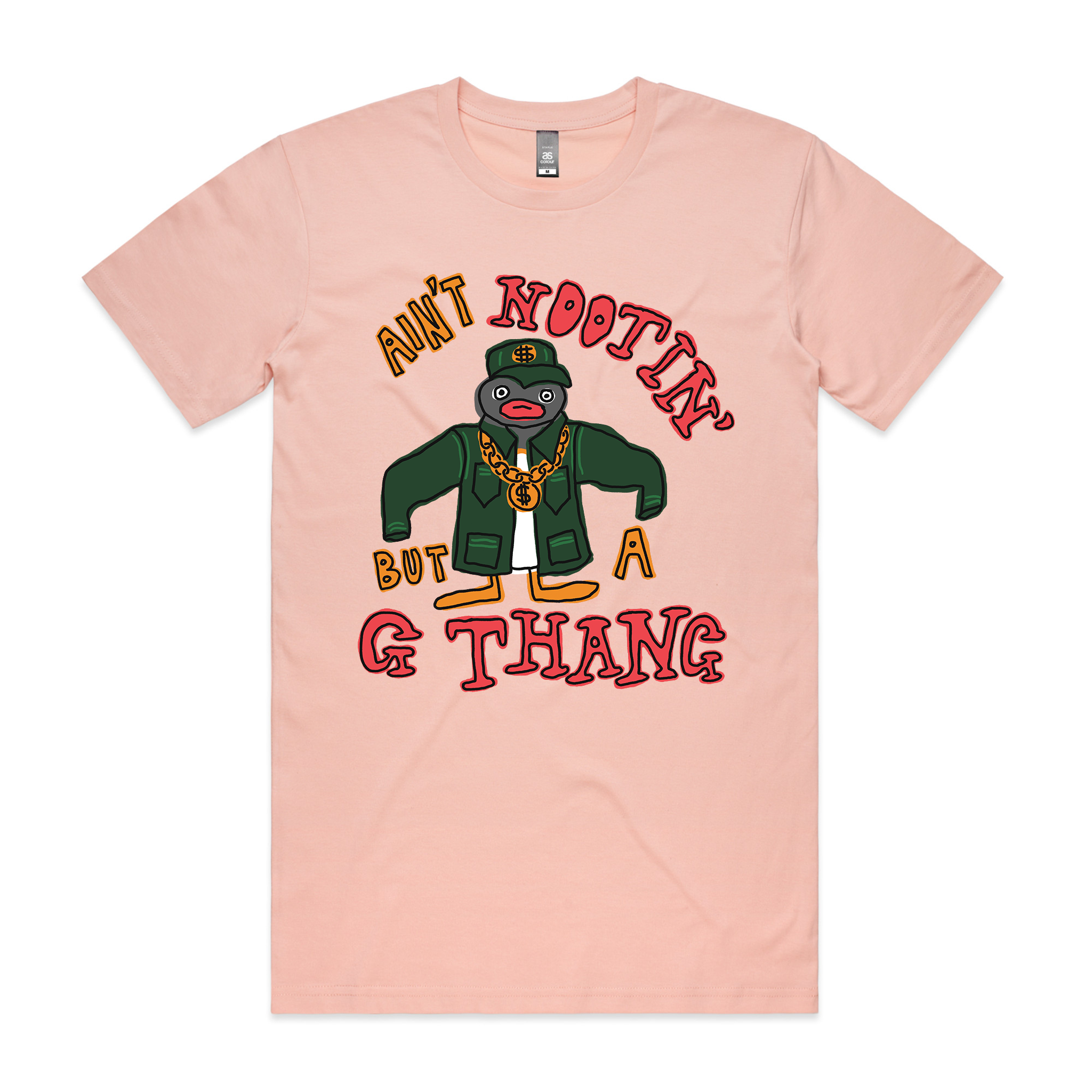 Ain't Nootin' But A G Thang Tee