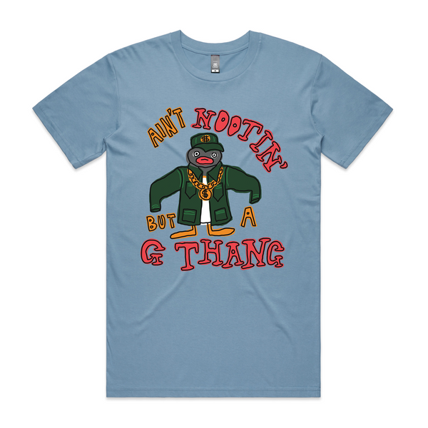 Ain't Nootin' But A G Thang Tee