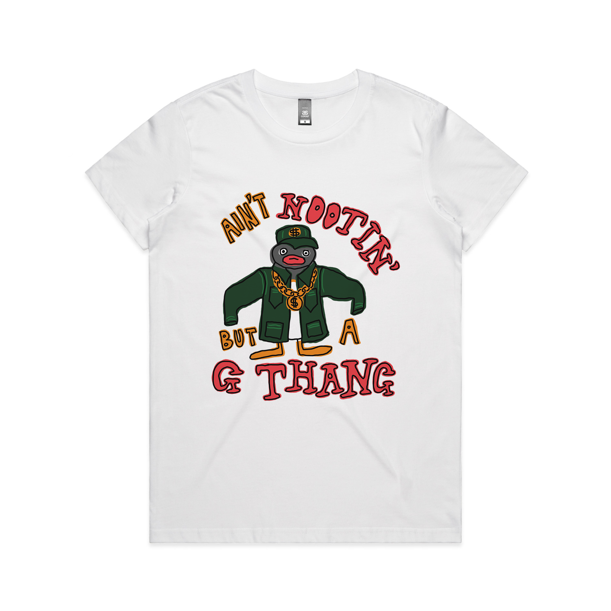 Ain't Nootin' But A G Thang Tee