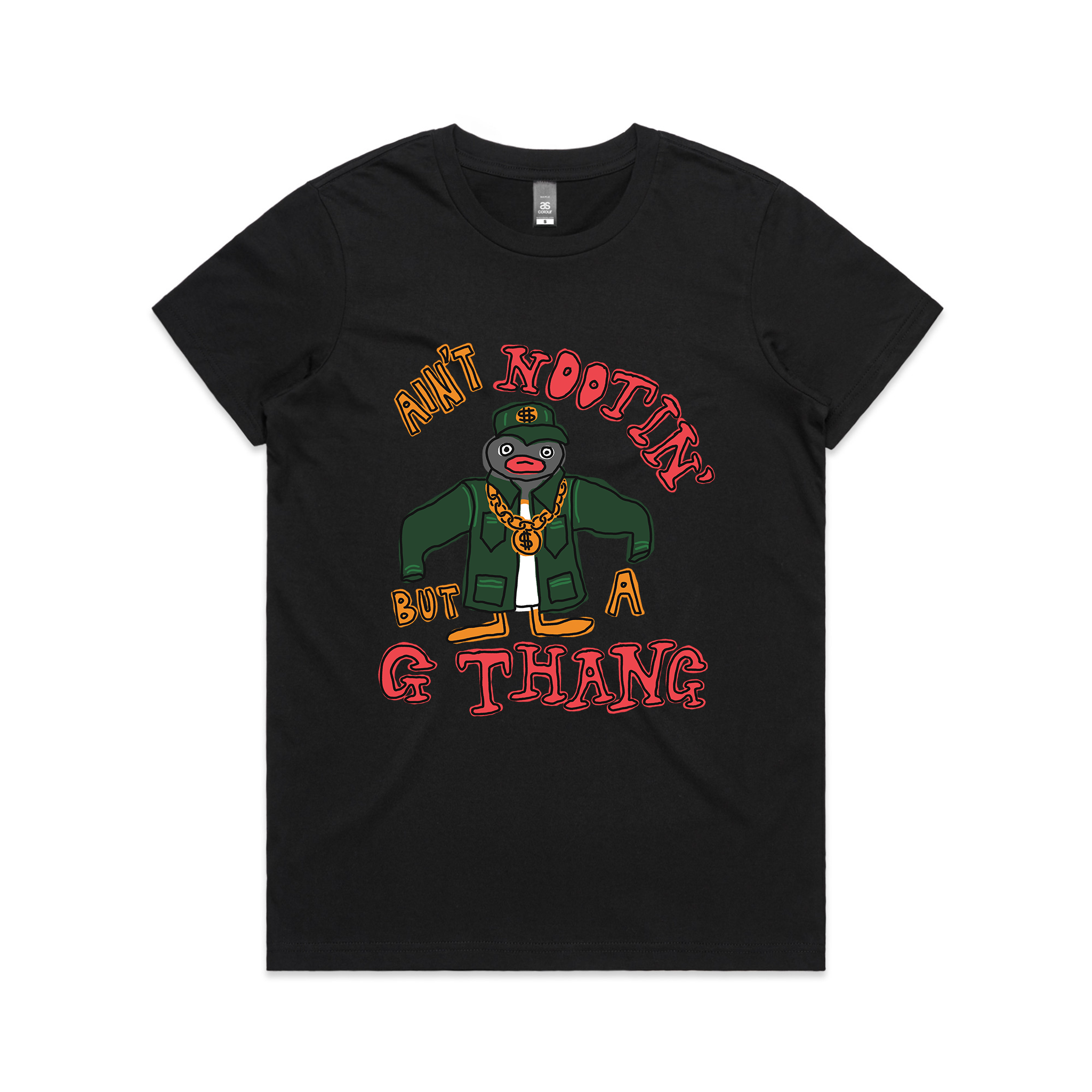 Ain't Nootin' But A G Thang Tee