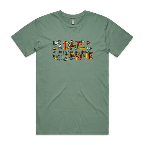 Not A Date To Celebrate Charity Tee by Lonely Kids Club. All clothing from our T-shirts to our shorts and hoodies are ethically made, and printed packed and shipped from Sydney.