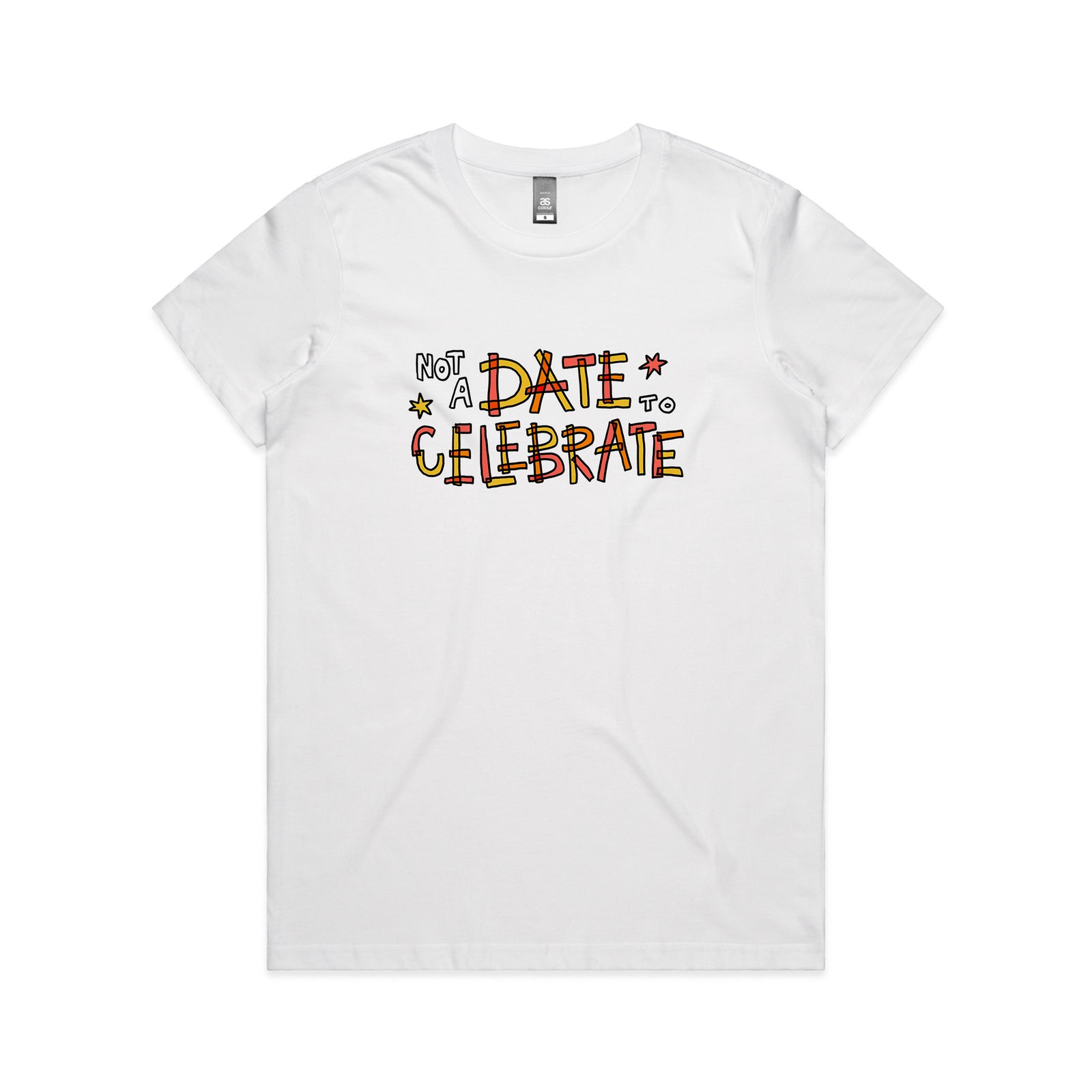 Not A Date To Celebrate Tee