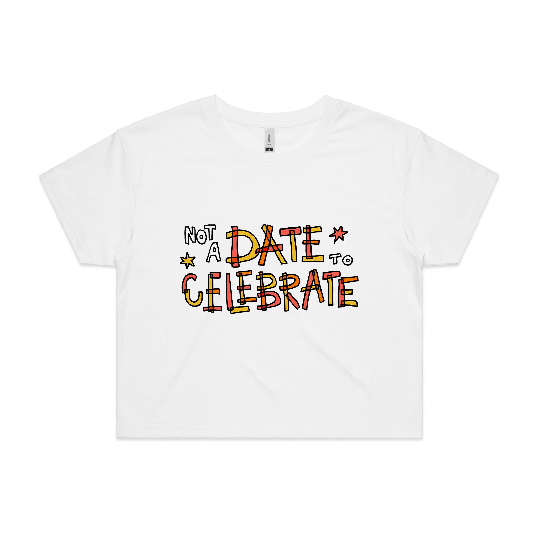 Not A Date To Celebrate Tee