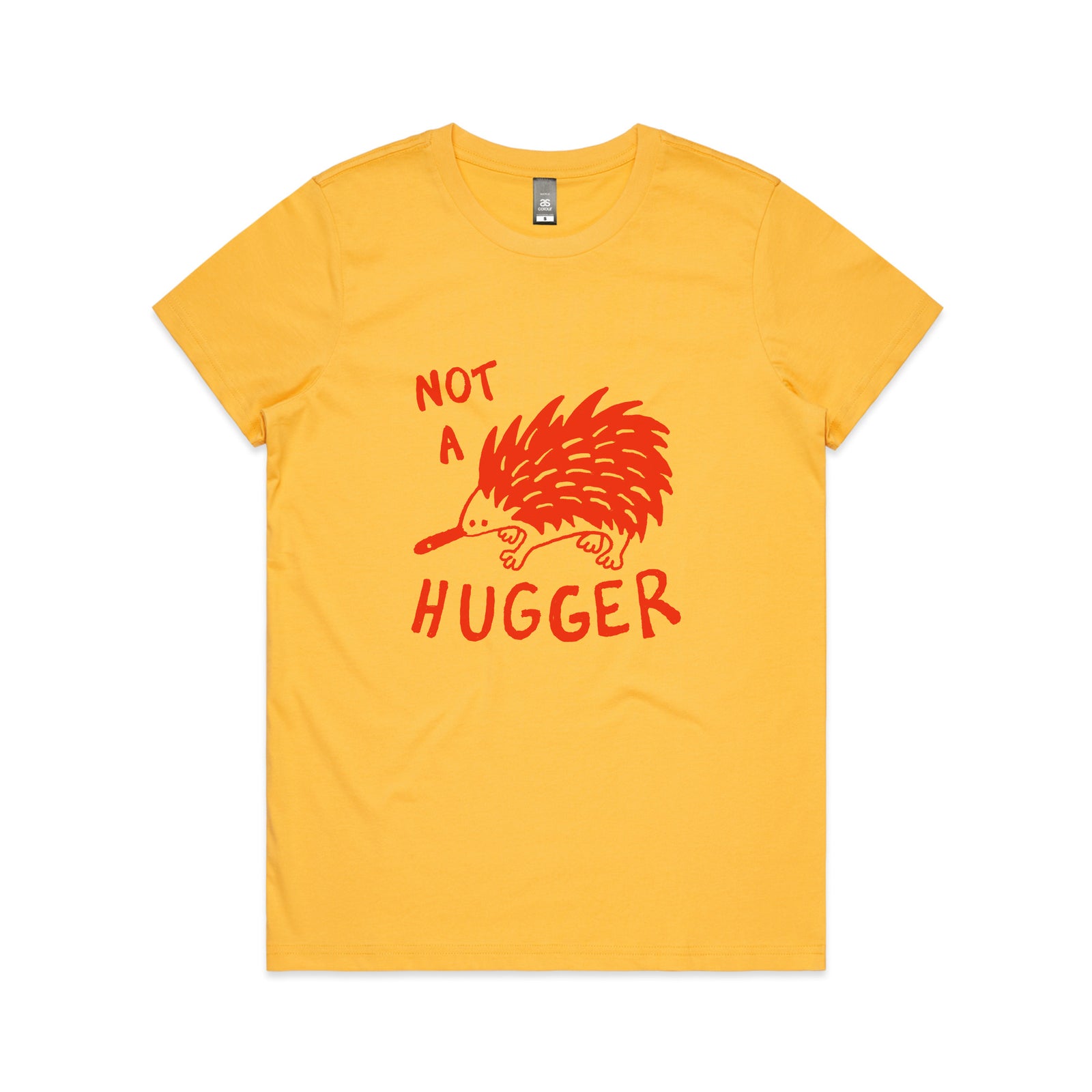 Not A Hugger Tee