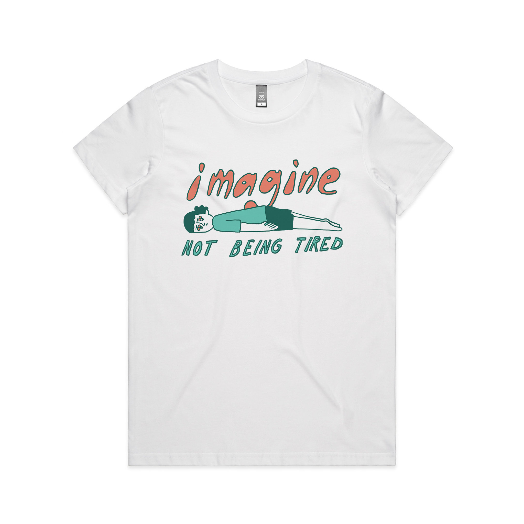 Not Being Tired Tee