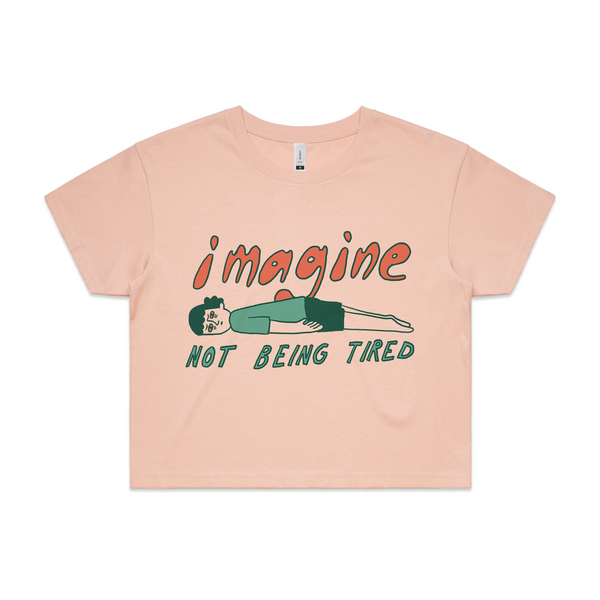 Not Being Tired Tee