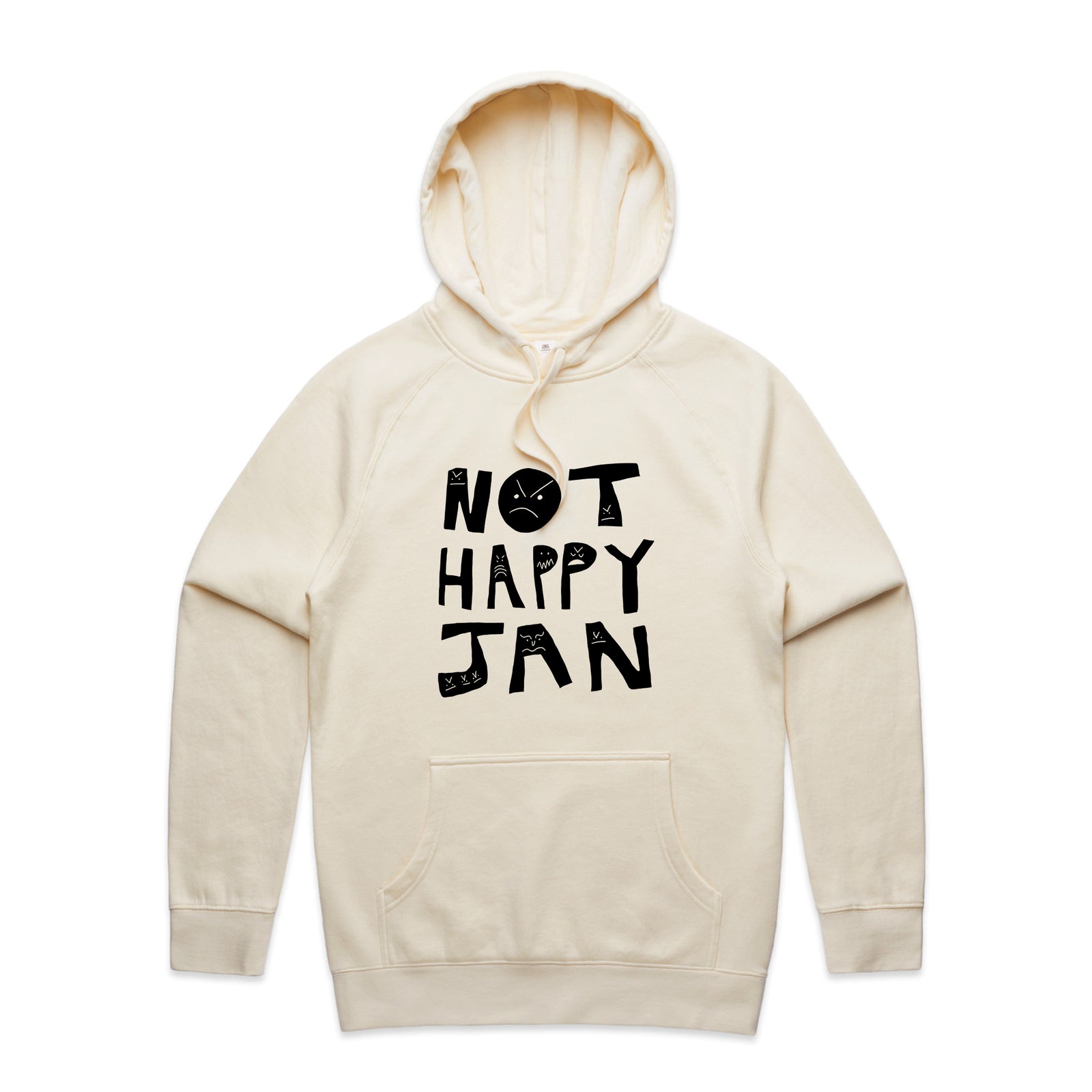 Not Happy Jan Hoodie