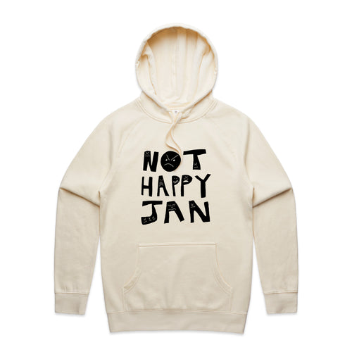 Not Happy Jan Hoodie by Lonely Kids Club. All clothing from our T-shirts to our shorts and hoodies are ethically made, and printed packed and shipped from Sydney.