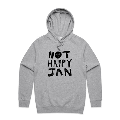 Not Happy Jan Hoodie by Lonely Kids Club. All clothing from our T-shirts to our shorts and hoodies are ethically made, and printed packed and shipped from Sydney.