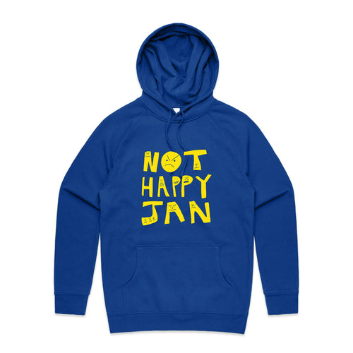 Not Happy Jan Hoodie by Lonely Kids Club. All clothing from our T-shirts to our shorts and hoodies are ethically made, and printed packed and shipped from Sydney.