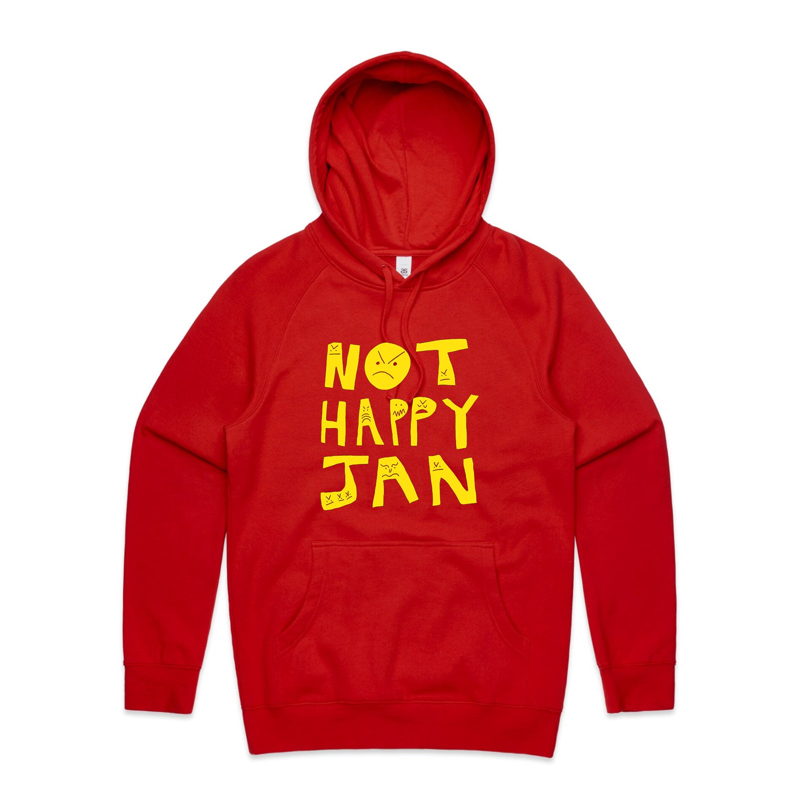 Not Happy Jan Hoodie