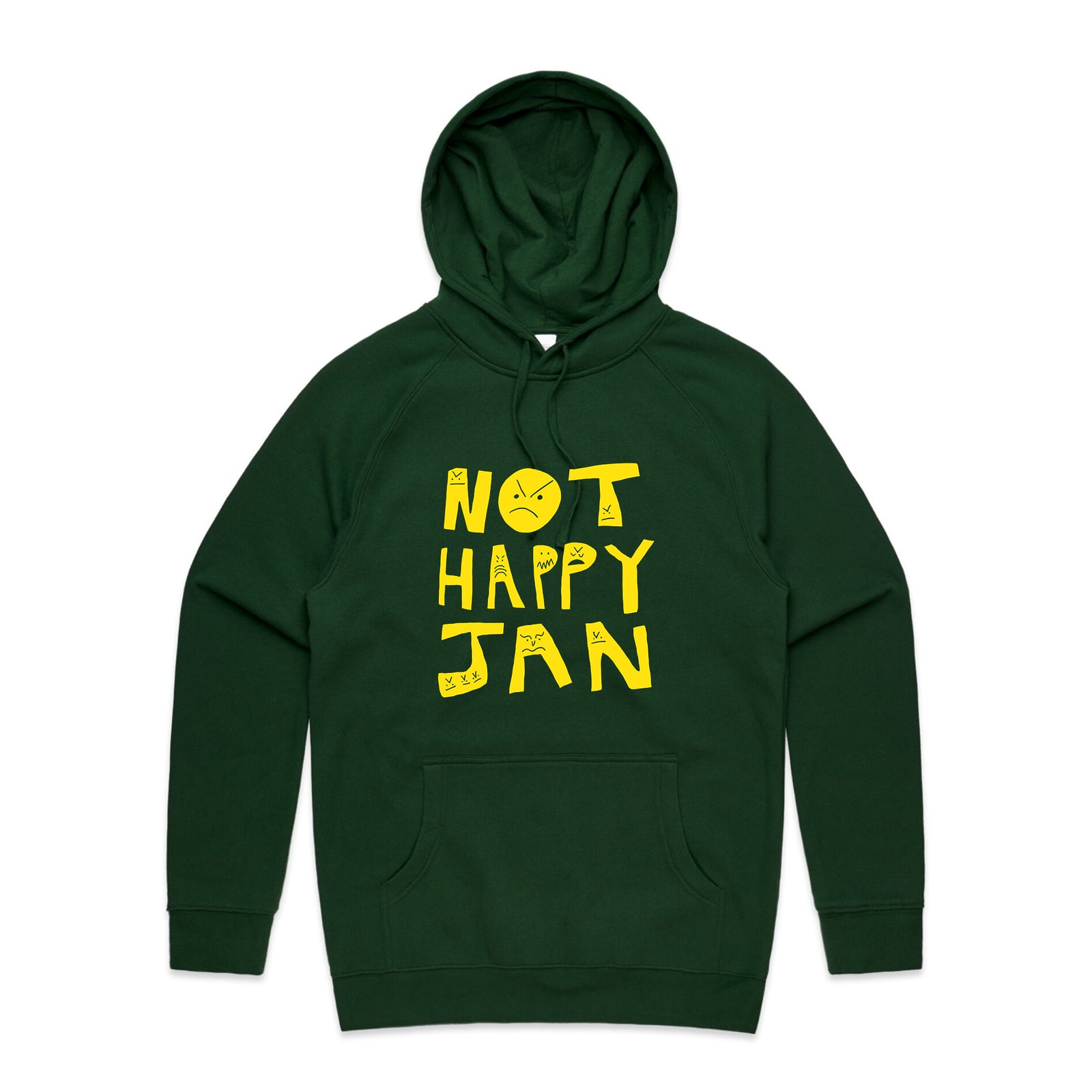 Not Happy Jan Hoodie
