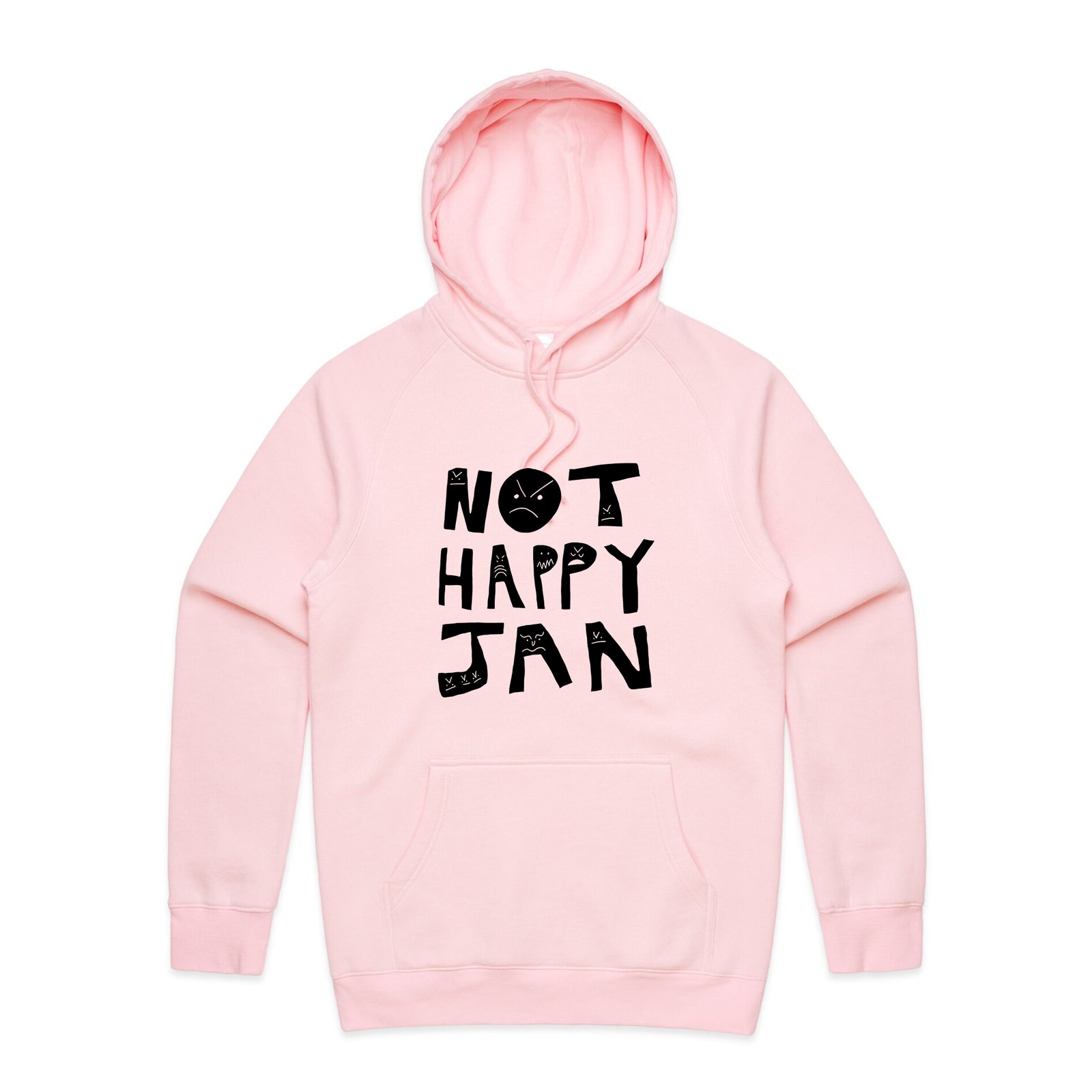 Not Happy Jan Hoodie