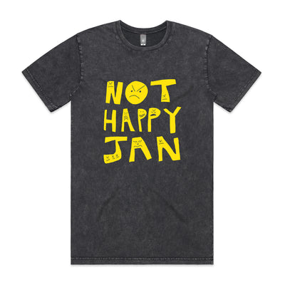Not Happy Jan Tee by Lonely Kids Club. All clothing from our T-shirts to our shorts and hoodies are ethically made, and printed packed and shipped from Sydney.