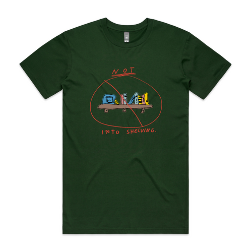 Not Into Shelving Tee by Lonely Kids Club. All clothing from our T-shirts to our shorts and hoodies are ethically made, and printed packed and shipped from Sydney.