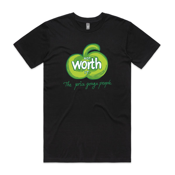 Not Worth It Tee