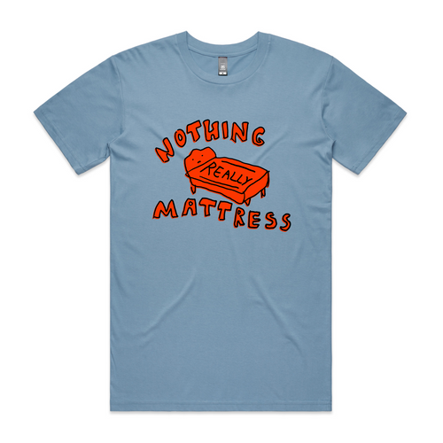 Nothing Really Mattress Tee by Lonely Kids Club. All clothing from our T-shirts to our shorts and hoodies are ethically made, and printed packed and shipped from Sydney.