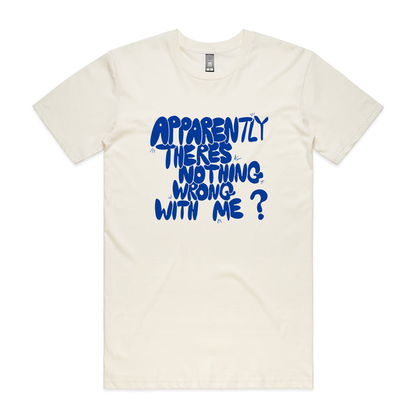 Nothing Wrong With Me Tee