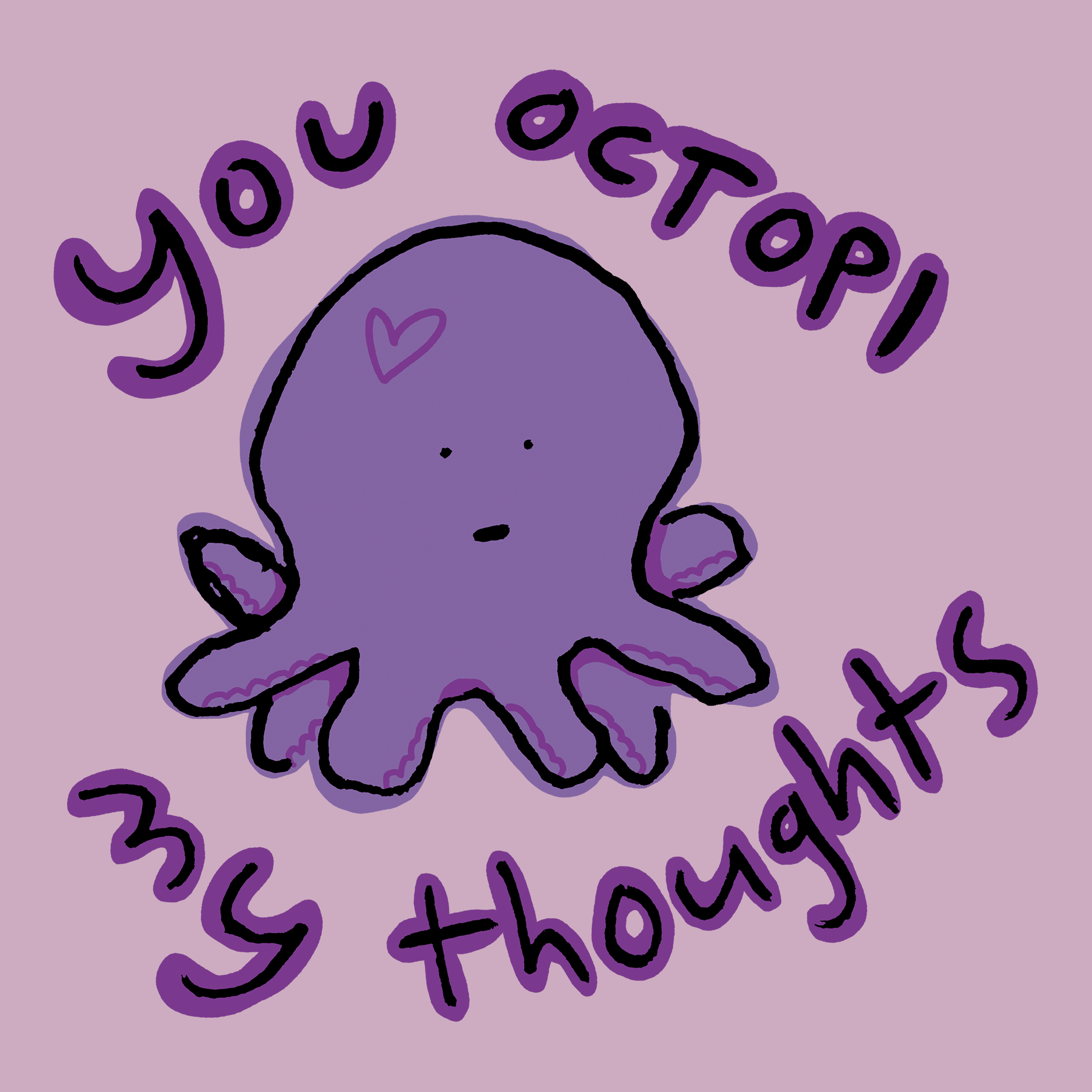 Octopi My Thoughts Tee