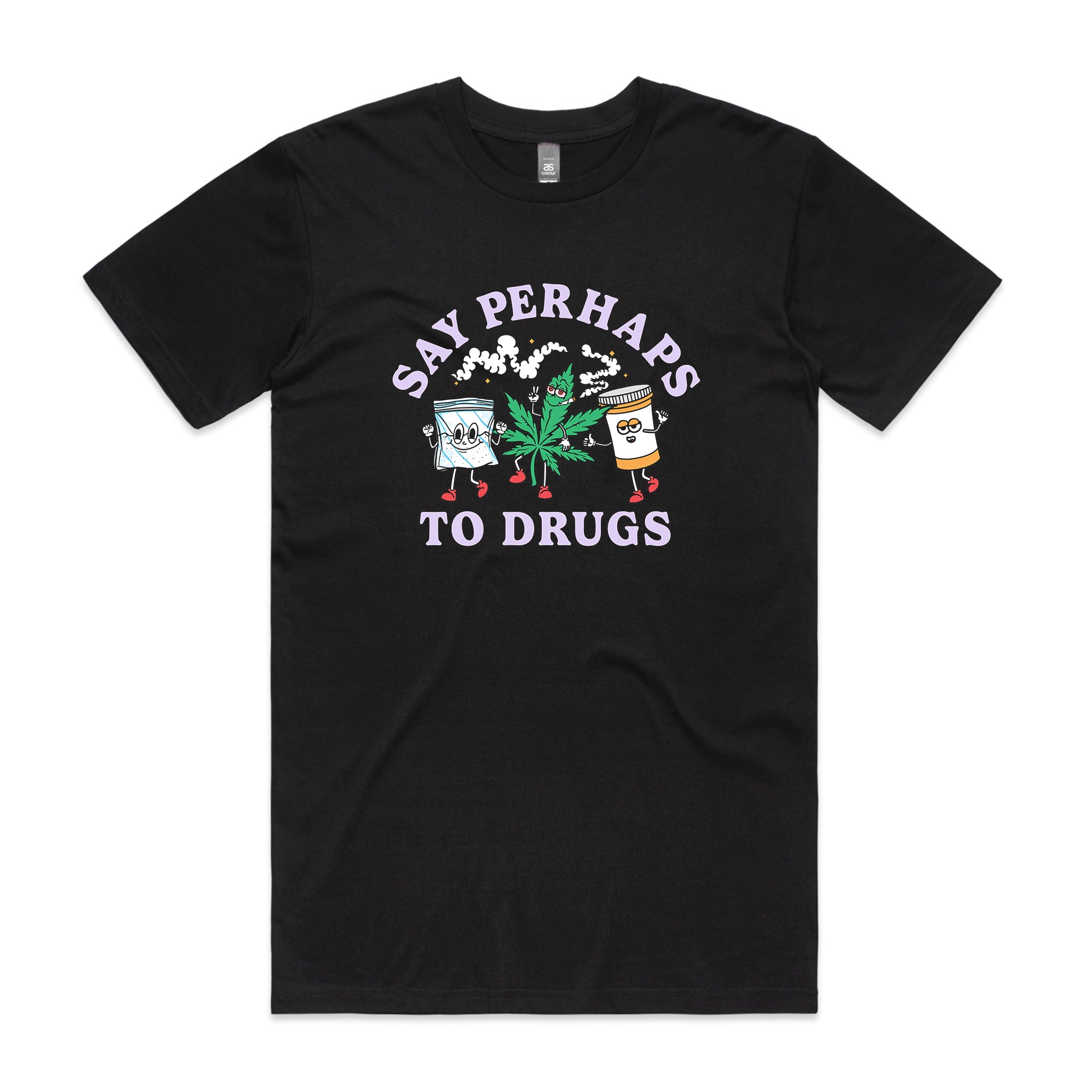 Say Perhaps To Drugs Tee