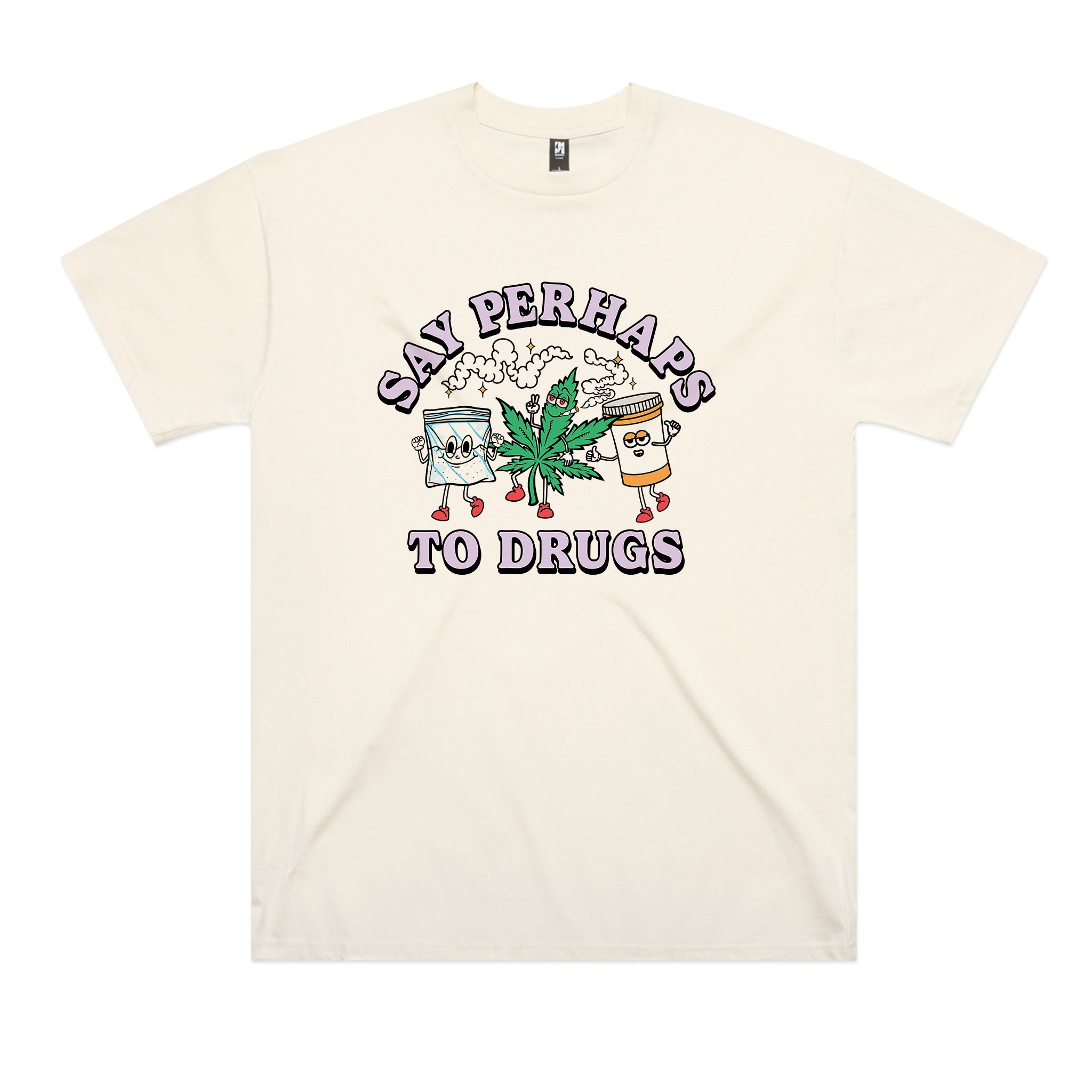 Say Perhaps To Drugs Tee
