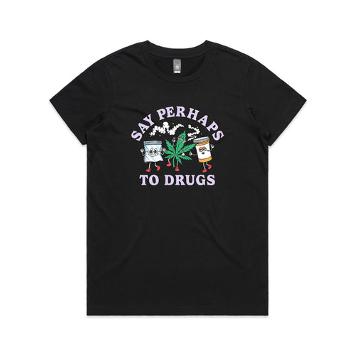 Say Perhaps To Drugs Tee by Lonely Kids Club. All clothing from our T-shirts to our shorts and hoodies are ethically made, and printed packed and shipped from Sydney.