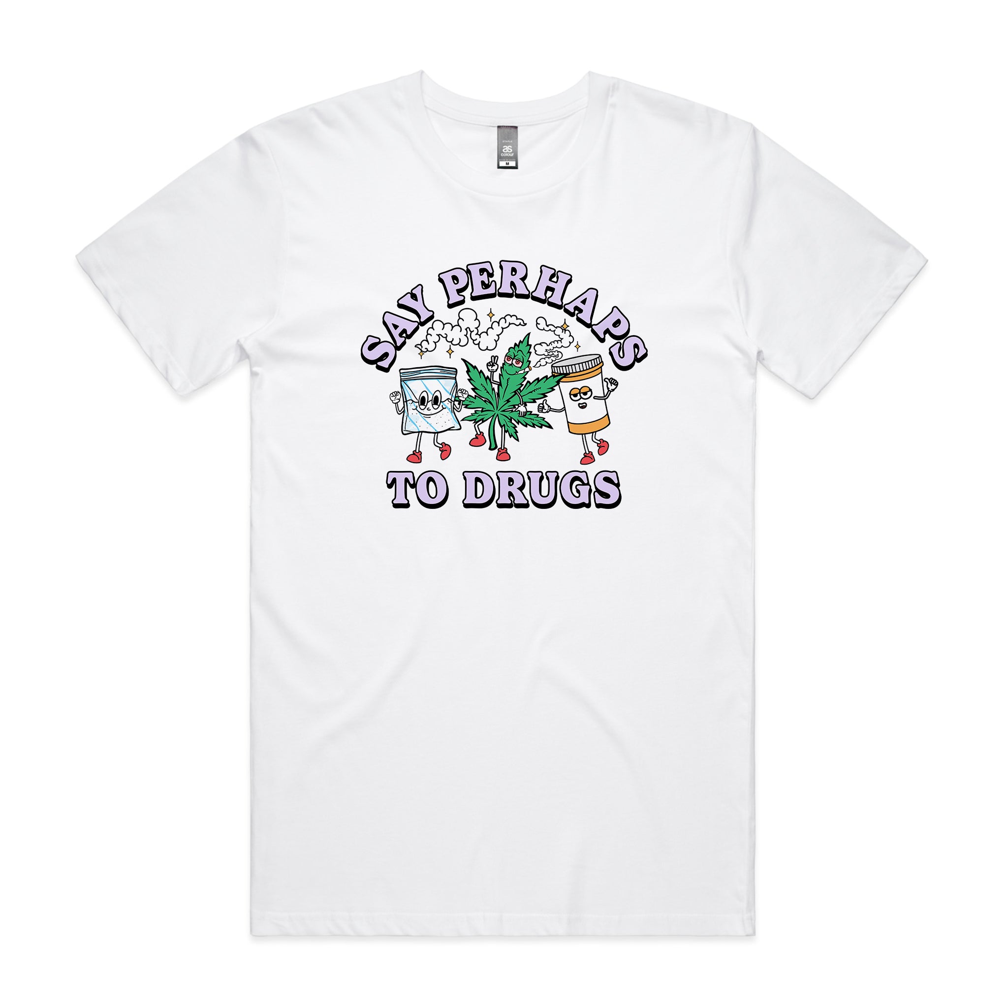 Say Perhaps To Drugs Tee