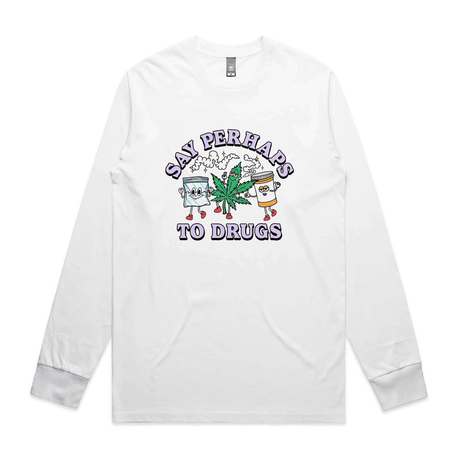 Say Perhaps To Drugs Tee