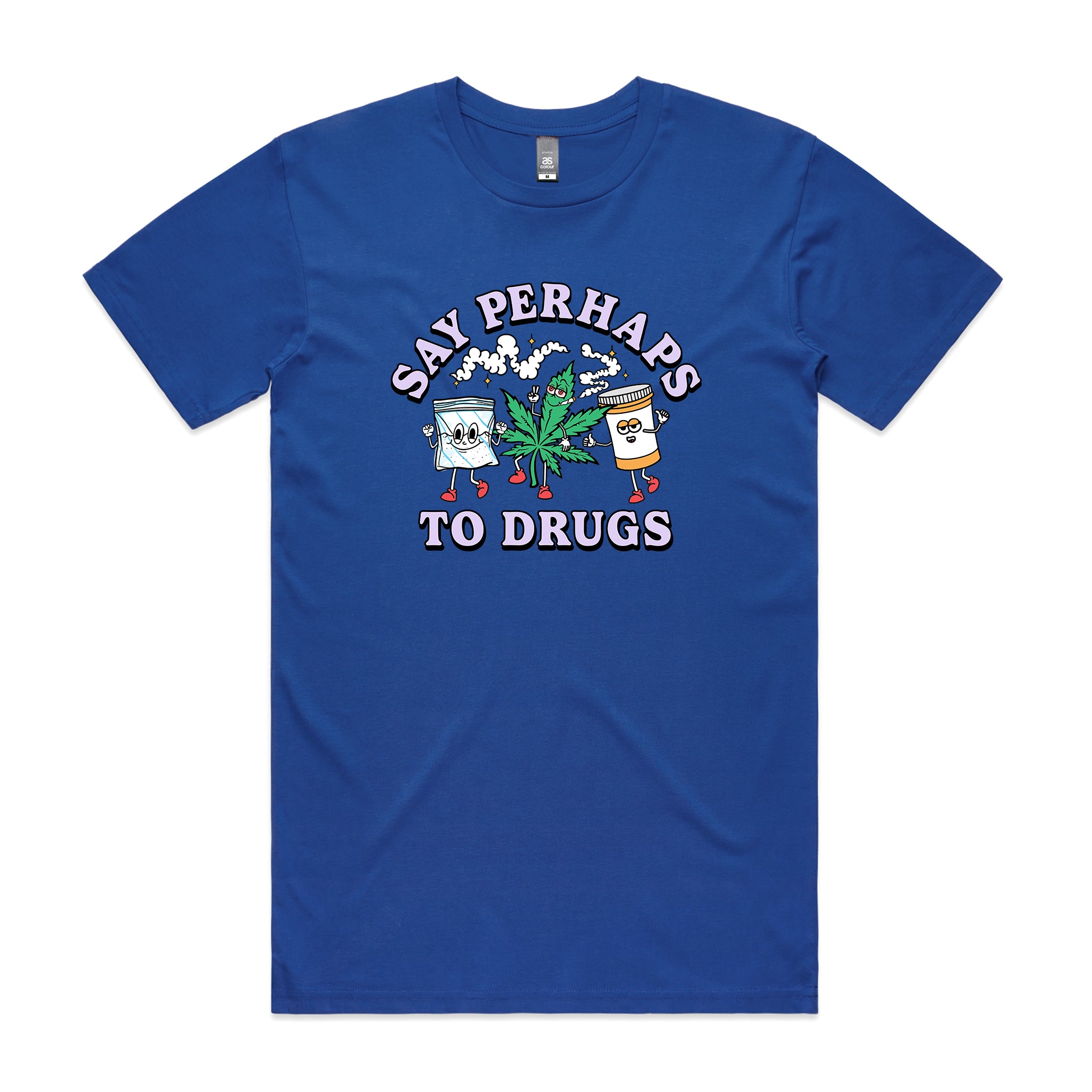 Say Perhaps To Drugs Tee