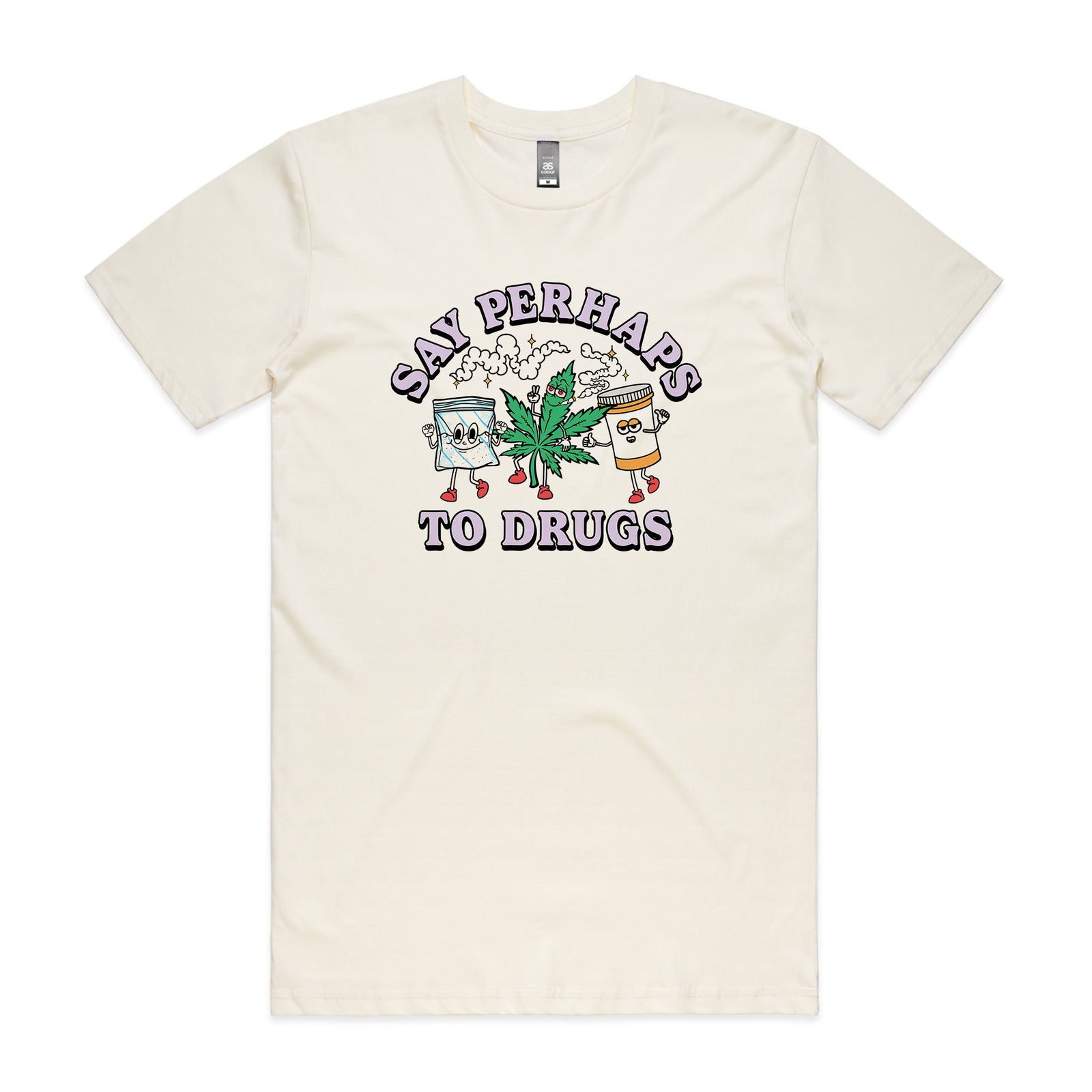Say Perhaps To Drugs Tee