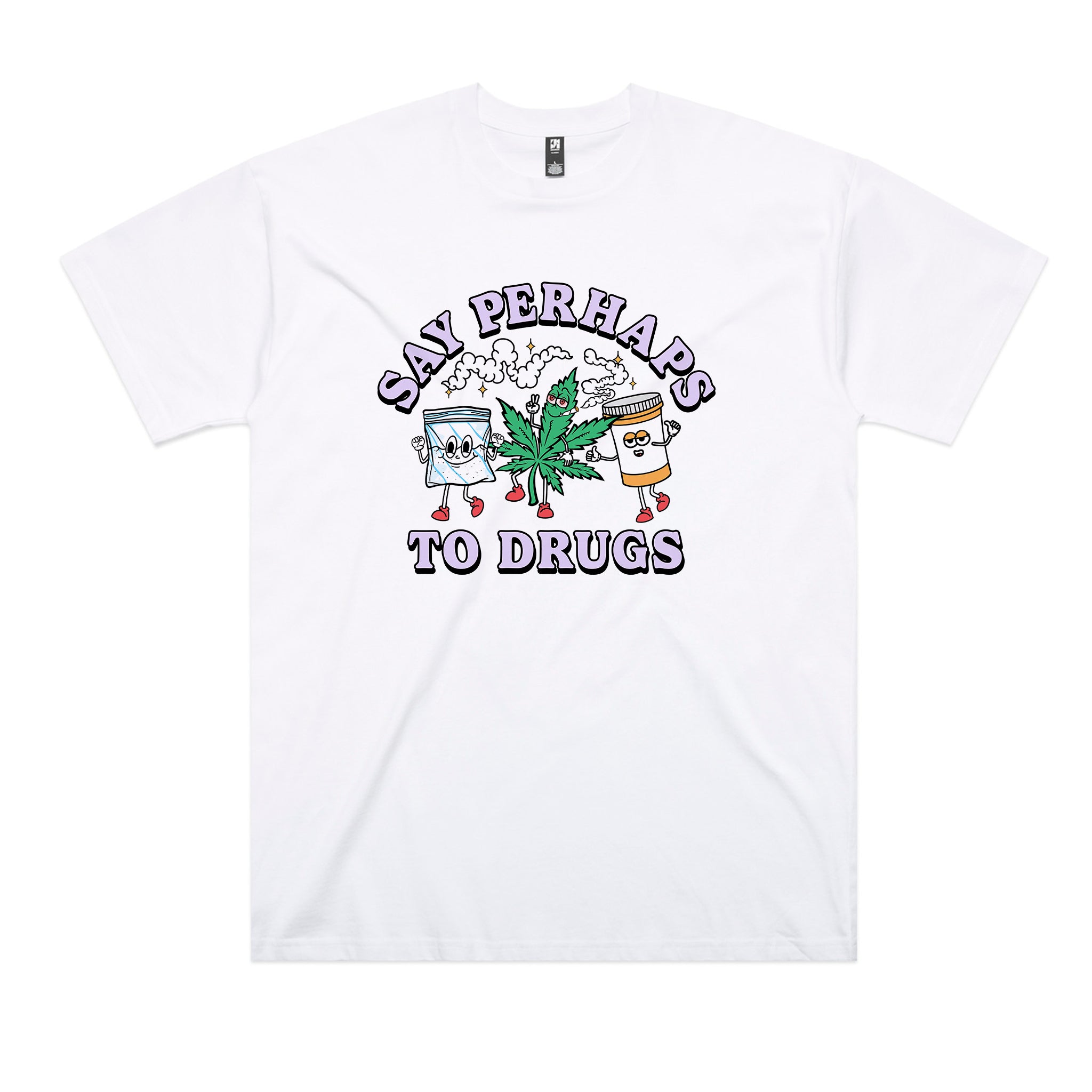 Say Perhaps To Drugs Tee