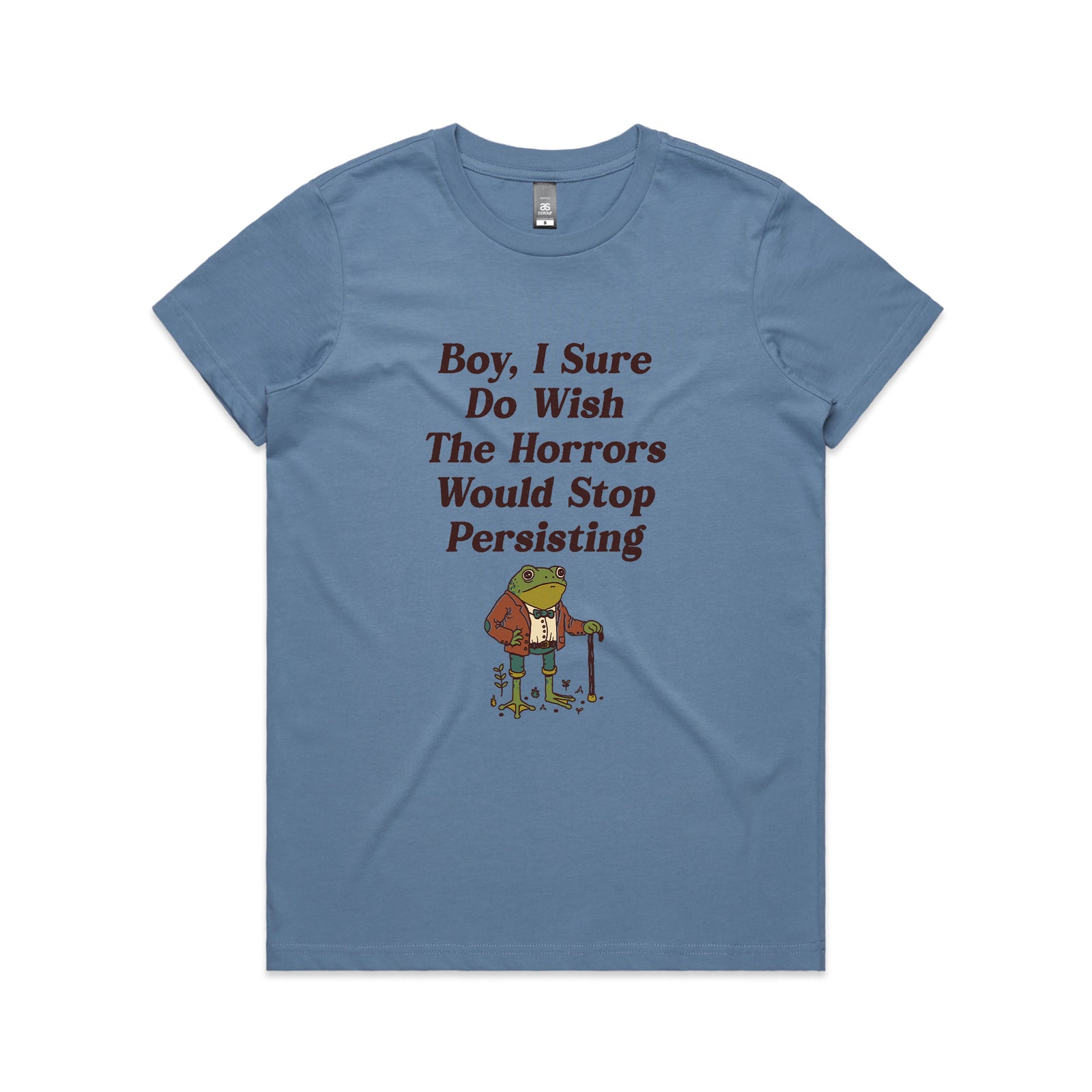 I Wish The Horrors Would Stop Tee
