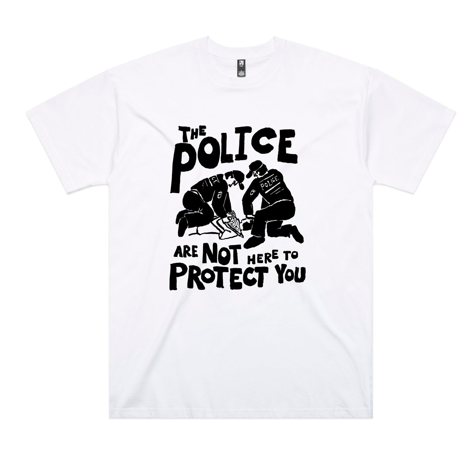 Not Here To Protect Tee