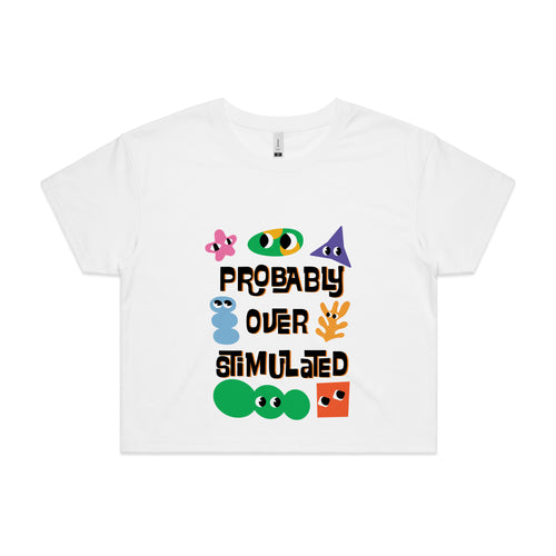 Probably Overstimulated Tee by Lonely Kids Club. All clothing from our T-shirts to our shorts and hoodies are ethically made, and printed packed and shipped from Sydney.