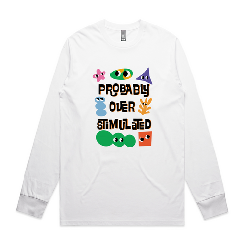 Probably Overstimulated Tee by Lonely Kids Club. All clothing from our T-shirts to our shorts and hoodies are ethically made, and printed packed and shipped from Sydney.