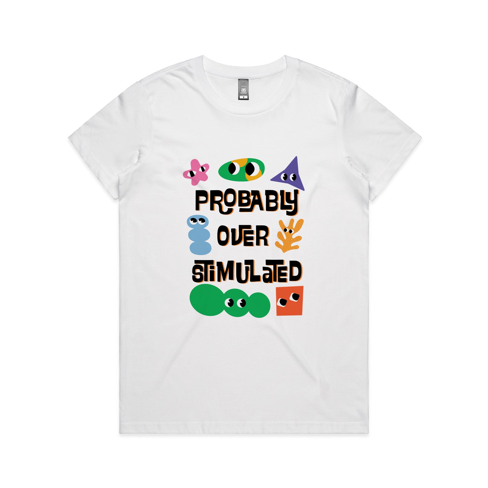 Probably Overstimulated Tee