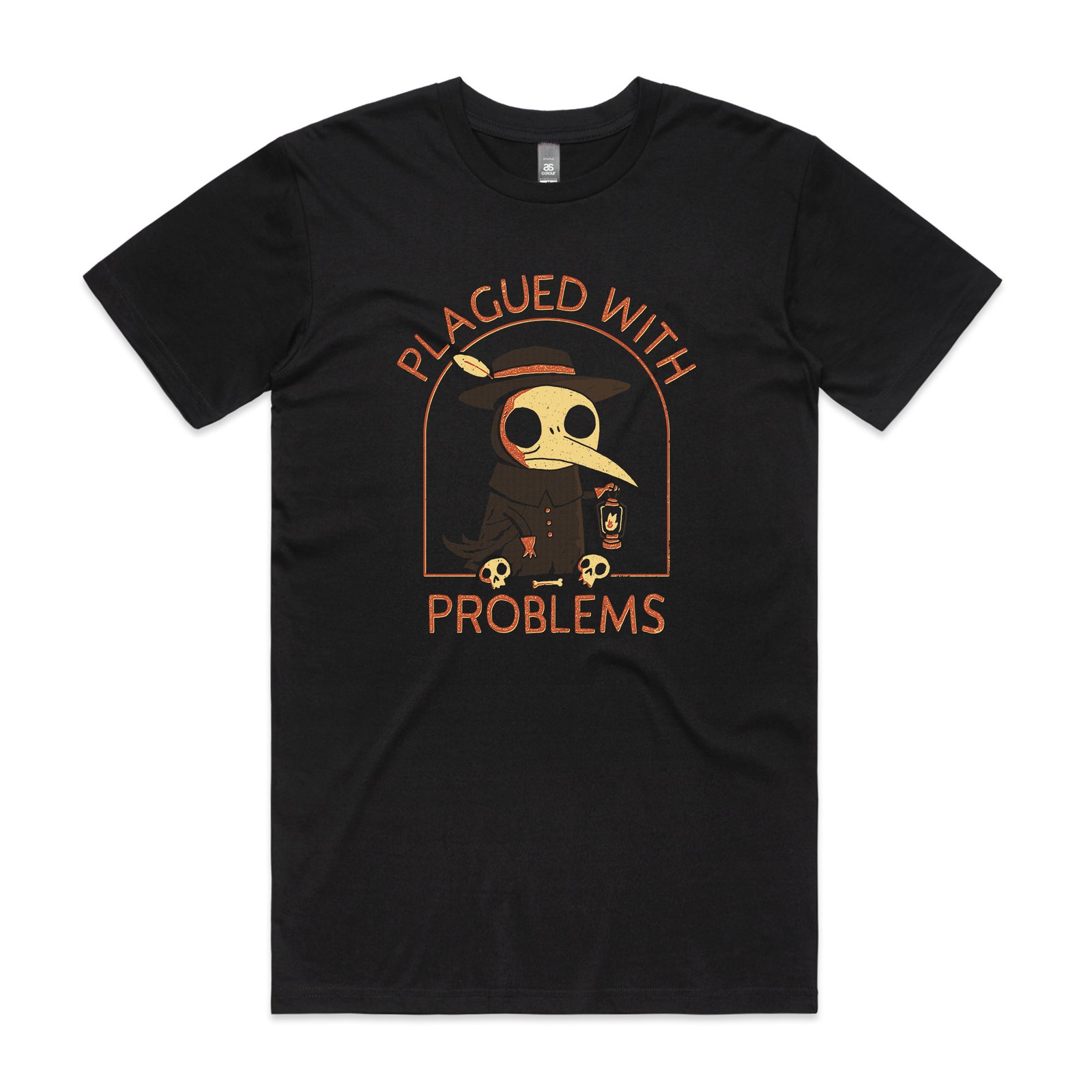 Plagued With Problems Tee