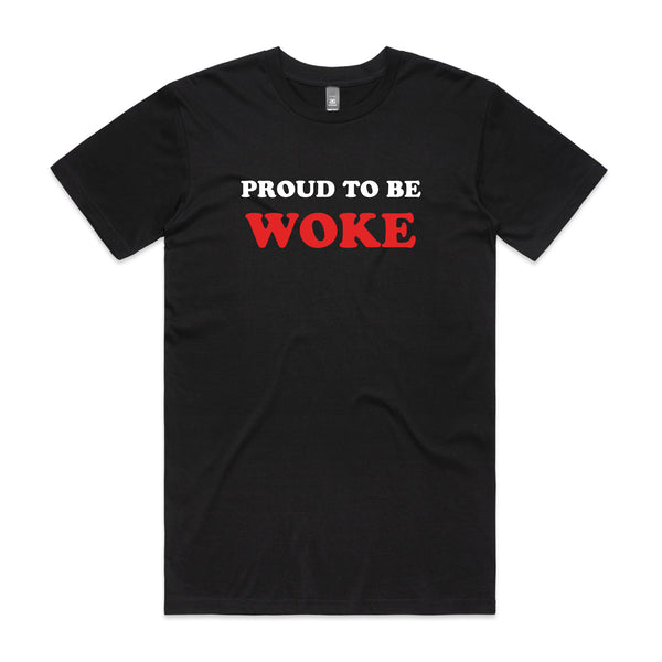 Proud To Be Woke Tee