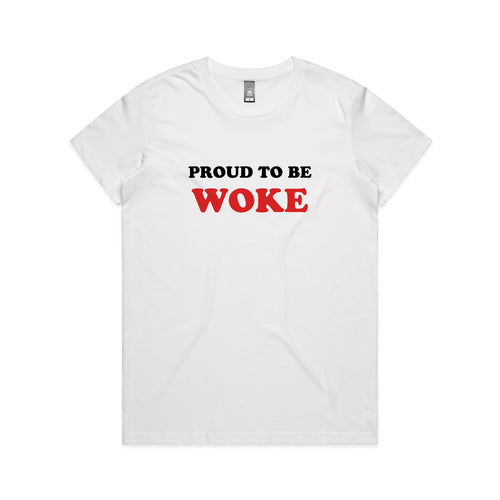 Proud To Be Woke Tee by Lonely Kids Club. All clothing from our T-shirts to our shorts and hoodies are ethically made, and printed packed and shipped from Sydney.