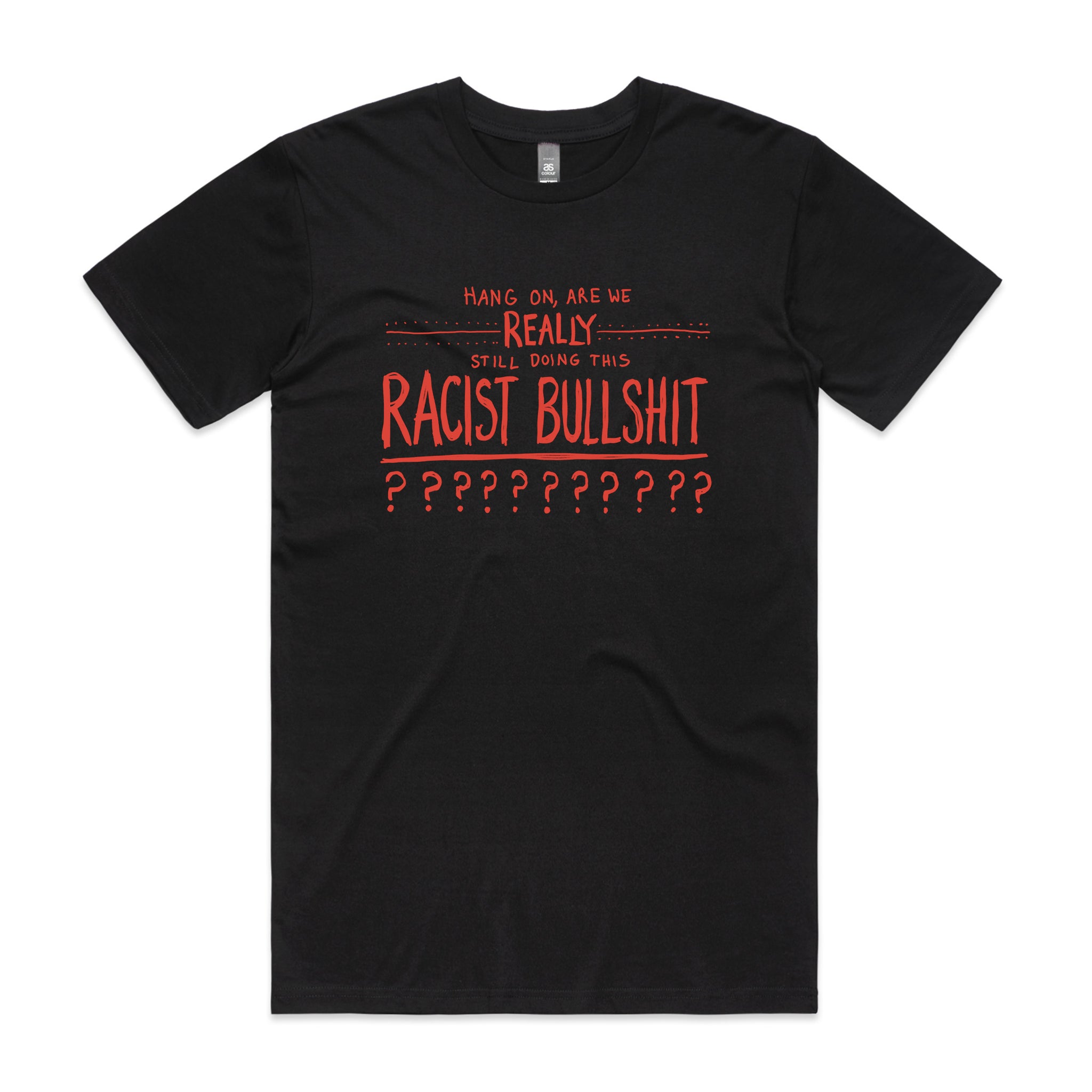 Racist Bullshit Charity Tee