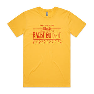 Racist Bullshit Charity Tee
