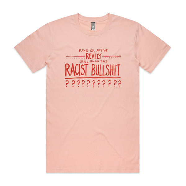 Racist Bullshit Charity Tee